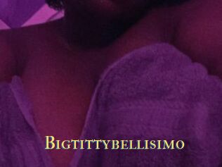 Bigtittybellisimo