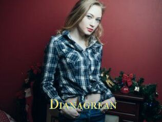 Dianagrean