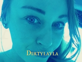 Dirtylayla