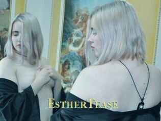 EstherTease