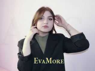 EvaMore