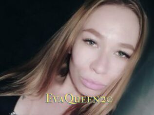 EvaQueen20