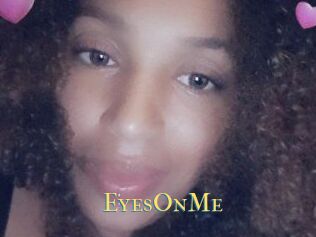 EyesOnMe