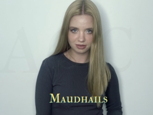 Maudhails