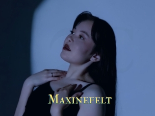 Maxinefelt