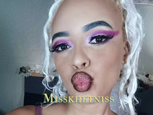 Misskhetniss