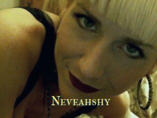 Neveahshy