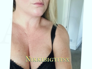 Nikkibigtitsx