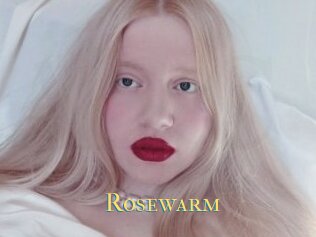 Rosewarm