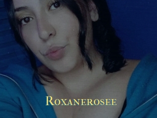 Roxanerosee