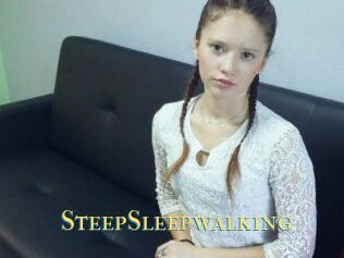 SteepSleepwalking