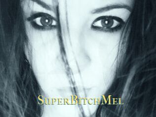 SuperBitchMel