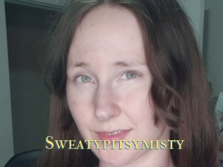 Sweatypitsymisty