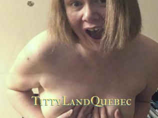 TittyLandQuebec