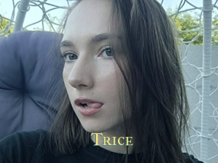 Trice