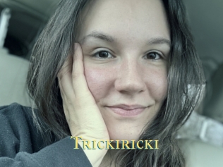 Trickiricki