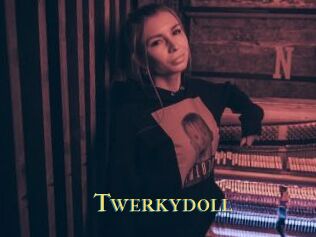 Twerkydoll