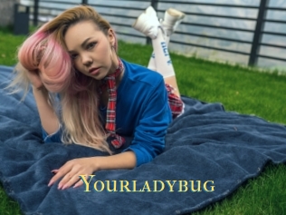 Yourladybug